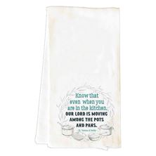 OUR LORD IS MOVING - TEA TOWEL